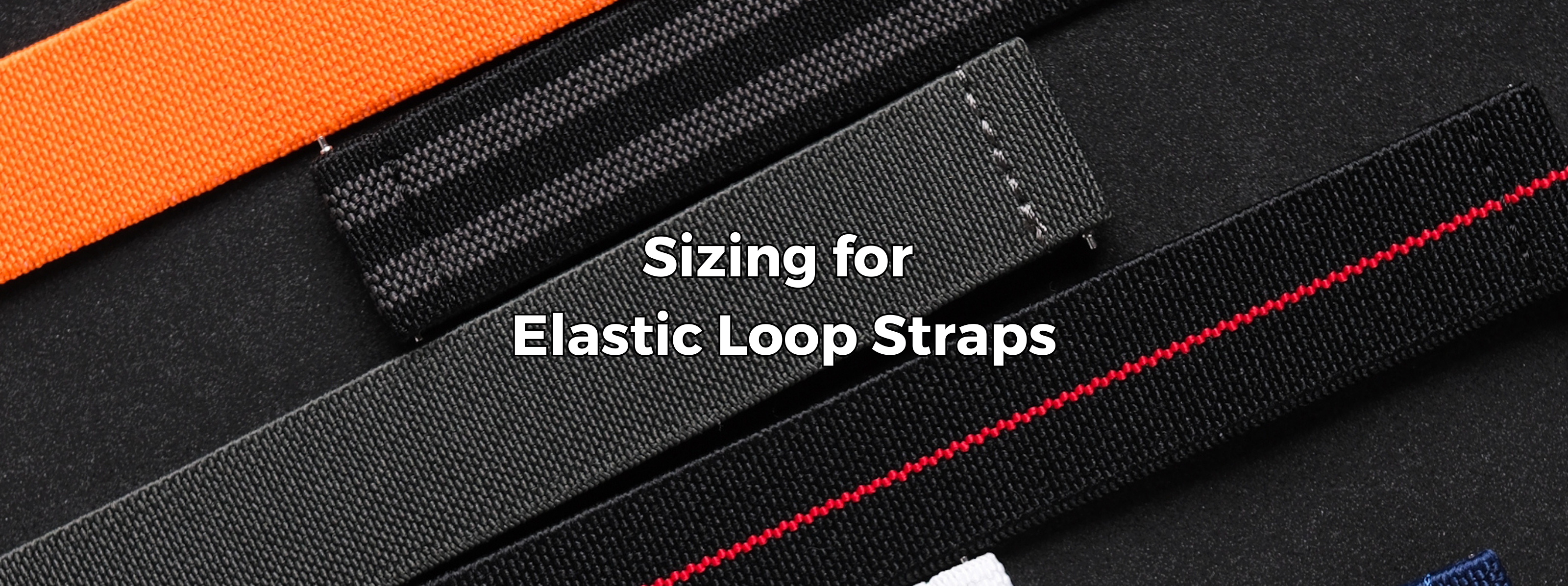 Sizing for Elastic Loop Straps