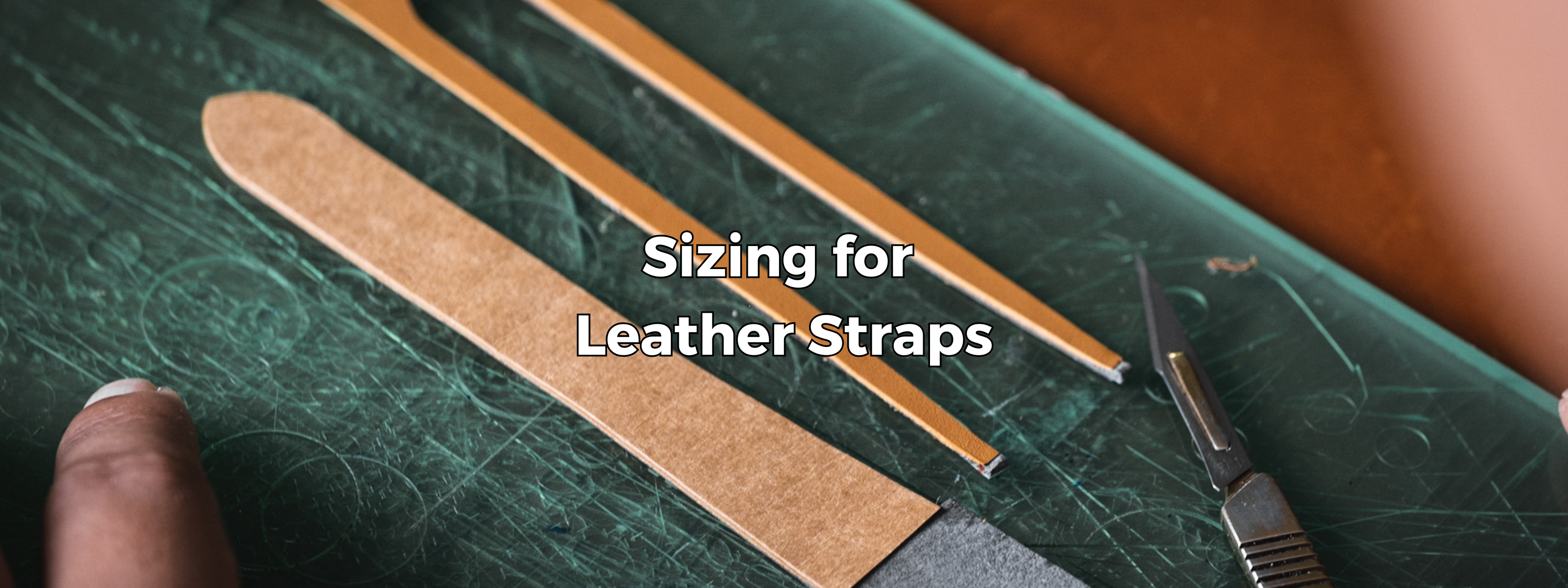 Sizing for Leather Straps